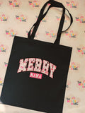 Black cotton tote bag with pink and white Merry Mama design