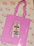 Pink cotton tote bag with Not In The Mood Approach With Caution design