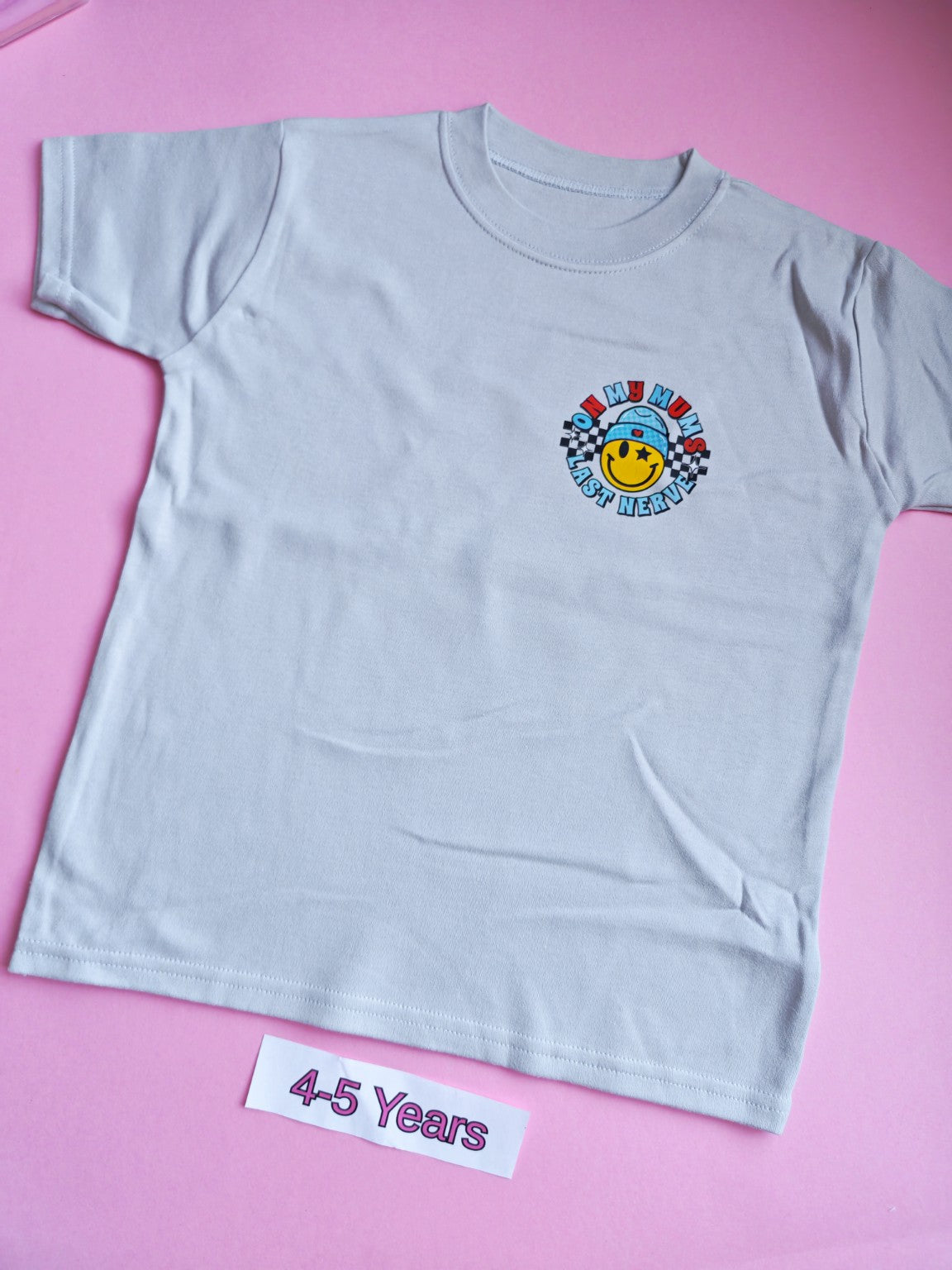 Frozen grey children's t-shirt front with On My Mum's Last Nerve design, size 4-5 years