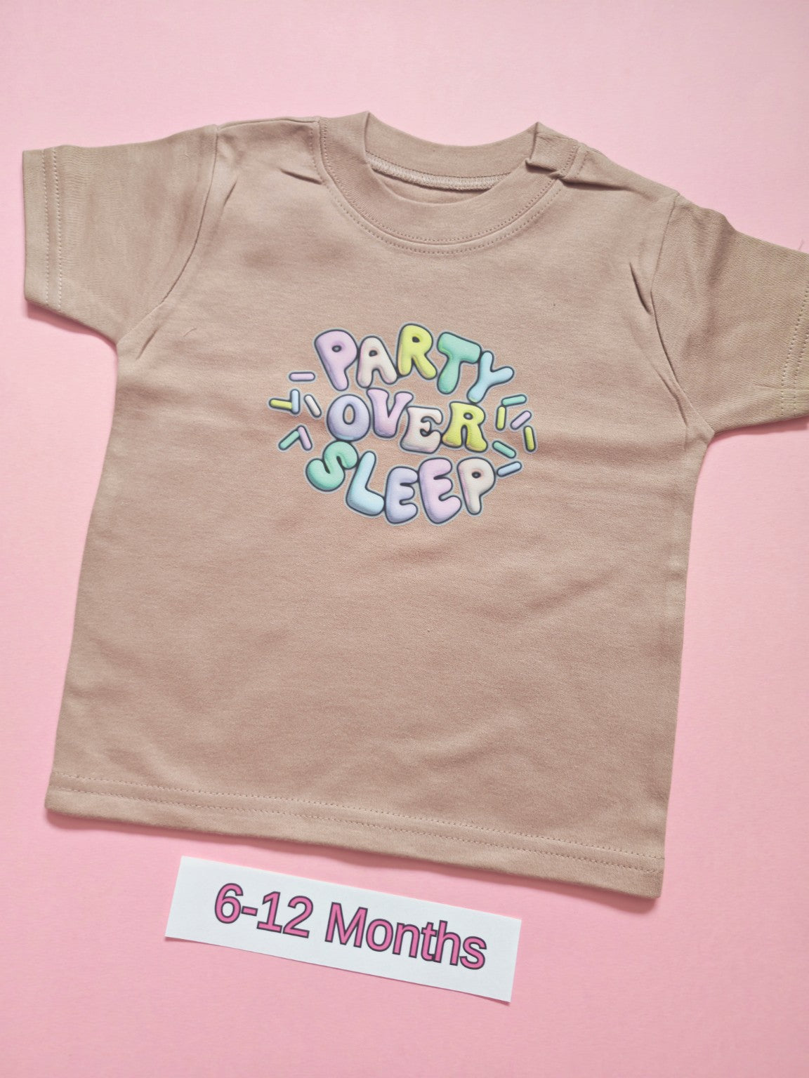 Taupe children's T-shirt with colourful Party Over Sleep design, size 6-12 months