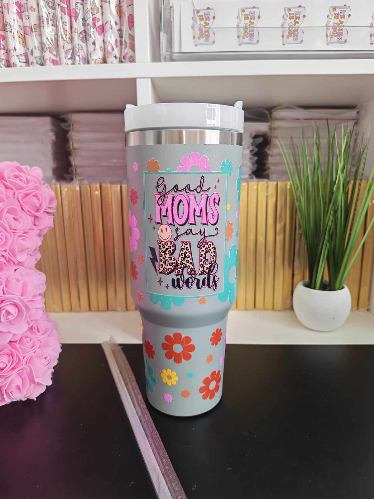 Good Mums say bad words tumbler